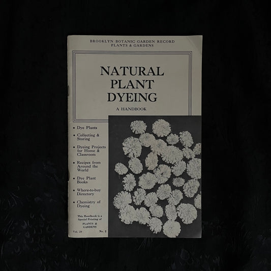 Natural Plant Dyeing Brooklyn Botanic Garden Handbook 1973